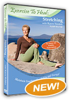 Exercise to Heal Stretching with Karen Holden