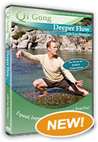 Qi Gong: Deeper Flow
