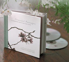 Graceful Passages: A Companion for Living and Dying