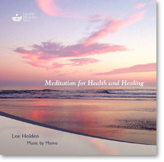 Meditation for Health and Healing by Lee Holden (CD)